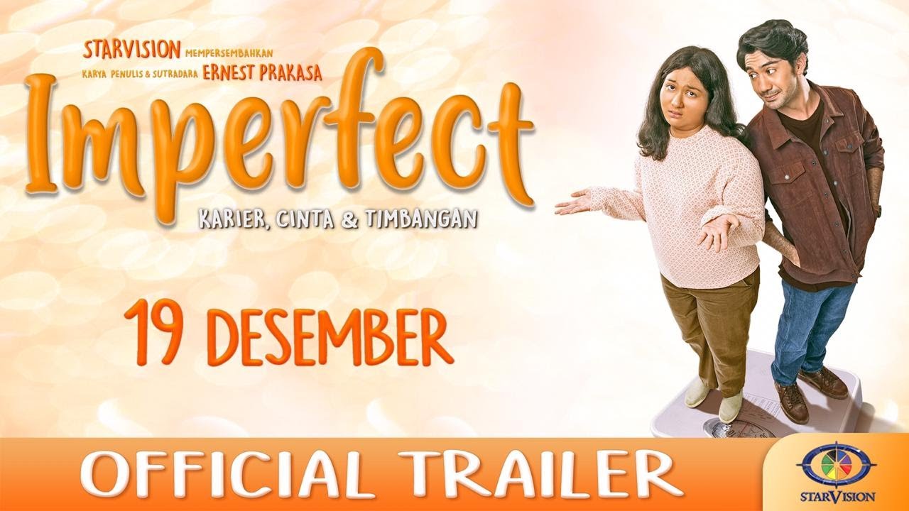 Rekomendasi Film Indonesia Akhir Tahun, Imperfect: Karir, Cinta, &amp; Timbangan